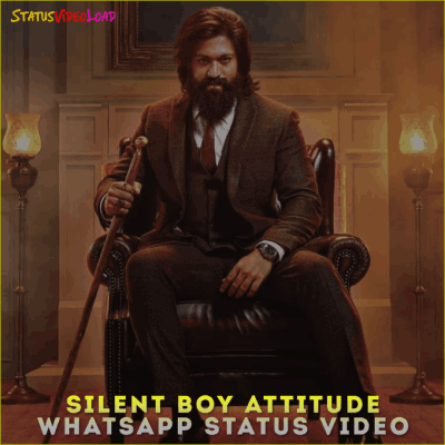 Silent Boy Attitude Whatsapp Status Video