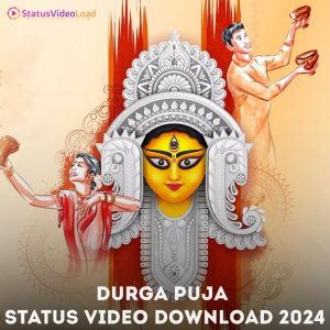 Durga Puja 2024 Status Video Download