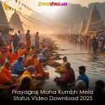 Prayagraj Maha Kumbh Mela Status Video Download 2025