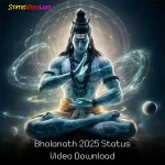 Bholanath 2025 Status Video Download