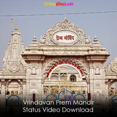 Vrindavan Prem Mandir Status Video Download